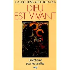Dieu est vivant : Cat�chisme pour les familles