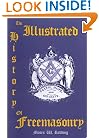 The Illustrated History of Freemasonry