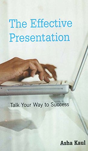 The Effective Presentation: Talk Your Way To Success (Response Books)