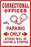CORRECTIONAL OFFICER PARKING sign * law