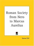 Roman Society from Nero to Marcus Aurelius