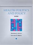 Health Politics and Policy (Delmar Series in Health Services Administration)
