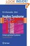 Hughes Syndrome: Antiphospholipid Syndrome