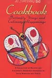 The Al Borboleta Cookbook: Butterfly Wings & Culinary Happenings