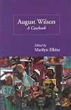 August Wilson: A Casebook (Casebooks on Modern Dramatists)