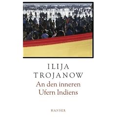 An den inneren Ufern Indiens: Eine Reise entlang des Ganges