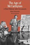Age of McCarthyism: A Brief History With Documents