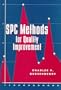 SPC Methods for Quality Improvement