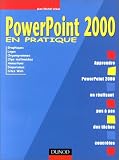 PowerPoint 2000 en pratique