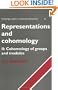 Representations and Cohomology: Volume 2, Cohomology of Groups and Modules (Cambridge Studies in Advanced Mathematics)