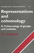 Representations and Cohomology: Volume 2, Cohomology of Groups and Modules (Cambridge Studies in Advanced Mathematics)