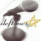 Click here to buy Live by Deftones .
