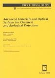 Advanced Materials and Optical Systems for Chemical and Biological Detection: 21-22 September 1999 Boston, Massachusetts (Proceedings of Spie Volume 3858)