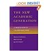 The New Academic Generation: A Profession in Transformation