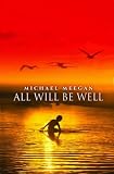 All Will Be Well,
Michael Meegan