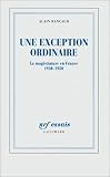 Revue Gallimard  / Une exception ordinaire : La Magistrature en France 1930-1950