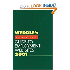 Weddle's Recruiter's Guide to Employment Web Sites 2001