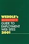 WEDDLE's Recruiter's Guide to Employment Web Sites 2001