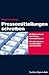Listmania : "Pressemitteilungen schreiben" Zielführend mit der Presse kommunizieren. Zu Form und Inhalt von Pressetexten. Mit Checklisten und Übungen zur Kontrolle.