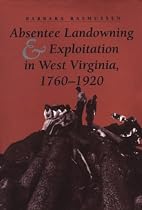 Absentee Landowning and Exploitation in West Virginia, 1760-1920