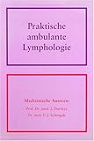 Lymphologie, Physiologie und Pathologie der Lymphgef&auml;sse und des Lymphkreislaufes - Istv&aacute;n Ruszny&aacute;k, Michael F&ouml;ldi, Gy&ouml;rgy Szab&oacute;
