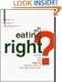 Are You Eating Right?  Analyze Your Diet Using the Nutrient Content of More Than 5,000 foods