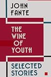 The Wine of Youth: Selected Stories