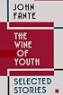 The Wine of Youth