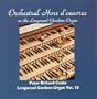 Orchestral Hors d'oeuvres on the Longwood Gardens Organ