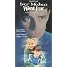 Every Mother's Worst Fear [VHS]