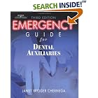 Emergency Guide For Dental Auxiliaries, 3e by  Janet Chernega