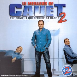 [HF]Le Meilleur Of Cauet 2 : The Compile qui déchire sa race