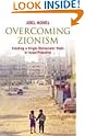 Overcoming Zionism: Creating...