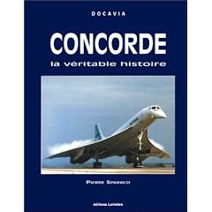 Concorde : La V�ritable histoire