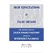 High Expectations & False Dreams: One Hundred Years of Stock Market History Applied to Retirement Planning