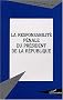 La responsabilit� p�nale du pr�sident de la R�publique