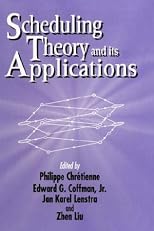 Scheduling Theory and Its Applications