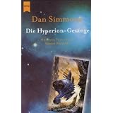 Die Hyperion-Ges�nge - Zwei Romane in einem Band: Hyperion / Der Sturz von Hyperionvon "Dan Simmons"