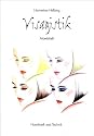 Visagistik: Für Kosmetiker/-innen, Friseure/Friseurinnen, Visagisten/Visagistinnen. Grundlagen, Tipps und Tricks für ein perfektes Make-up. Arbeitsheft