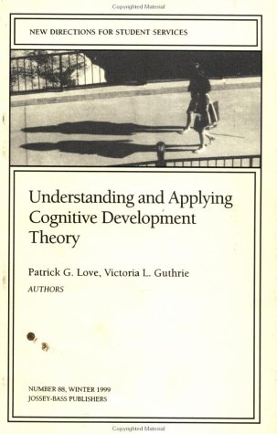 Image of: Understanding and Applying Cognitive Development Theory: New Directions for Student Services (J-B SS Single Issue Student Services)