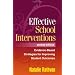 Effective School Interventions, Second Edition: Evidence-Based Strategies for Improving Student Outcomes