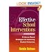Effective School Interventions, Second Edition: Evidence-Based Strategies for Improving Student Outcomes