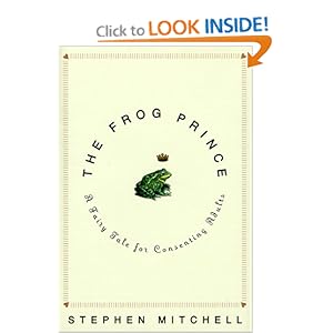 The Frog Prince: A Fairy Tale for Consenting Adults Stephen Mitchell