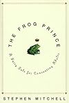 The Frog Prince: A Fairy Tale for Consenting Adults