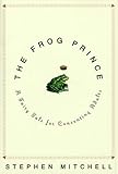 The Frog Prince: A Fairy Tale for Consenting Adults