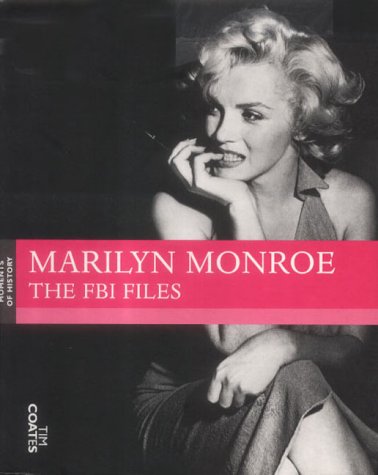Marilyn Monroe: The FBI Files (Moments of History)