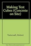 Making test cubes