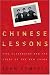 Chinese Lessons: Five Classmates and the Story of the New China