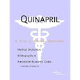Quinapril - A Medical Dictionary, Bibliography, and Annotated Research Guide to Internet References