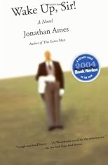 Wake Up, Sir!: A Novel